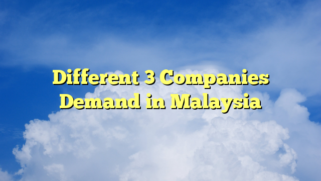 Different 3 Companies Demand in Malaysia