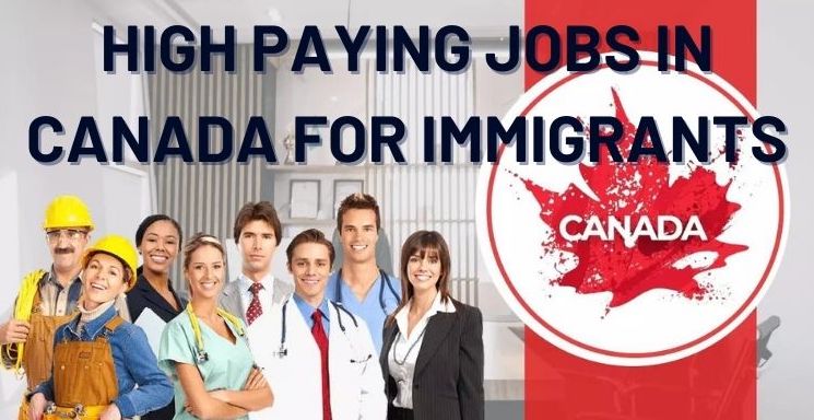 High Paying Jobs In Canada For Immigrants