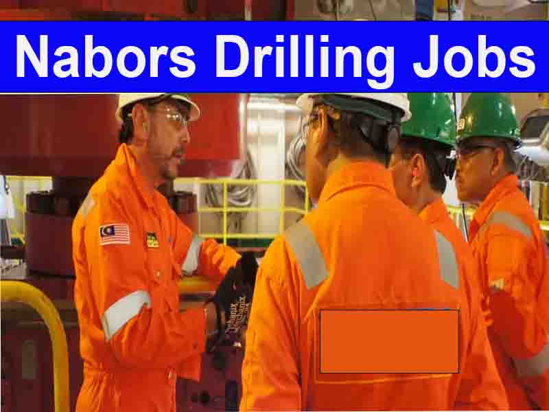 Nabors Drilling Jobs | Oil and Gas Offshore Vacancies in 2023