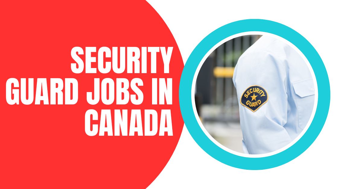Security Guard Jobs in Canada